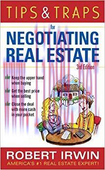 Tips & Traps for Negotiating Real Estate, Third Edition (Tips and Traps) 3rd Edition,