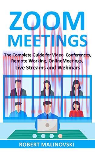 [FOX-Ebook]Zoom Meetings: The Complete Guide For Video Conferences, Remote Working, Online Meet...