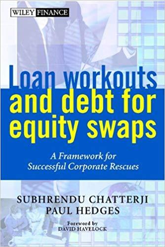 (PDF)Loan Workouts and Debt for Equity Swaps A Framework for Successful Corporate Rescues (Wile...