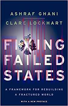 Fixing Failed States: A Framework for Rebuilding a Fractured World 1st Edition,