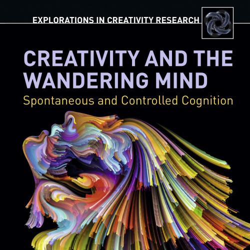 [AME]Creativity and the Wandering Mind: Spontaneous and Controlled Cognition (EPUB)