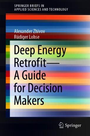 Deep Energy Retrofit&mdash;A Guide for Decision Makers