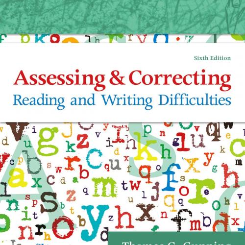 Assessing and Correcting Reading and Writing Difficulties 6th Edition by Thomas G. Gunning - Th...