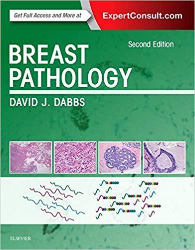 Breast Pathology - Expert Consult, 2nd Edition (DAVID J. DABBS)
