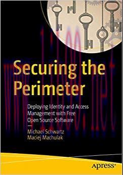 Securing the Perimeter: Deploying Identity and Access Management with Free Open Source Software...