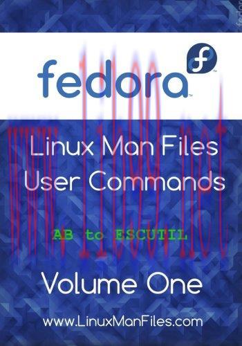 [FOX-Ebook]Fedora Linux Man Files: User Commands, Volume 1