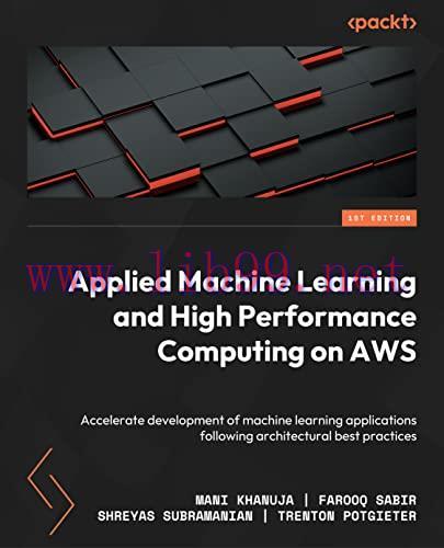 [FOX-Ebook]Applied Machine Learning and High Performance Computing on AWS: Accelerate developme...