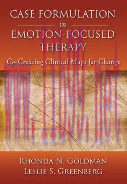 [AME]Case Formulation in Emotion-Focused Therapy : Co-Creating Clinical Maps for Change