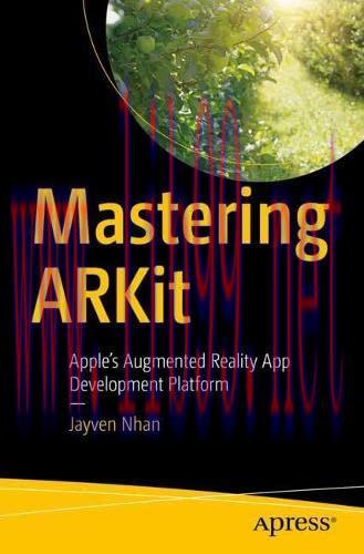 [FOX-Ebook]Mastering ARKit: Apple&rsquo;s Augmented Reality App Development Platform
