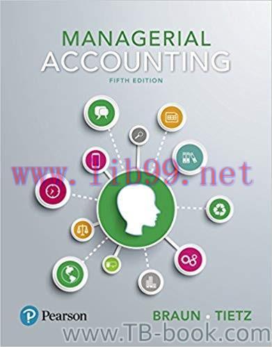 Managerial Accounting 5th Edition by Karen W. Braun 课本