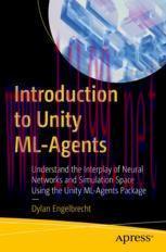 [PDF]Introduction to Unity ML-Agents: Understand the Interplay of Neural Networks and Simulatio...