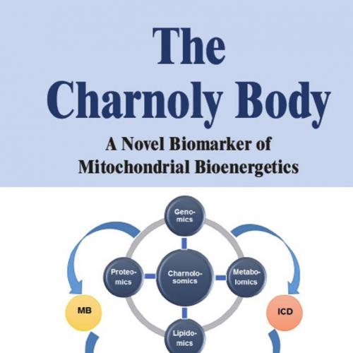 Charnoly Body_ A Novel Biomarker of Mitochondrial Bioenergetics, The