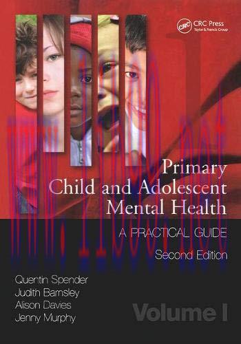[AME]Primary Child and Adolescent Mental Health: A Practical Guide, Volume 1