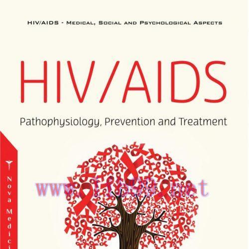 [AME]HIV/AIDS: Pathophysiology, Prevention and Treatment (Original PDF)