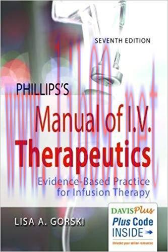 [PDF]Phillips’s Manual of I.V. Therapeutics: Evidence-Based Practice for Infusion Therapy 7th E...