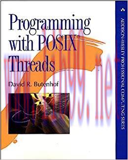 Programming with POSIX Threads (Addison-Wesley Professional Computing Series) 1st Edition,