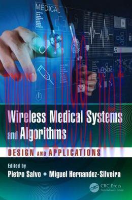 [AME]Wireless Medical Systems and Algorithms: Design and Applications