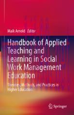 [PDF]Handbook of Applied Teaching and Learning in Social Work Management Education: Theories, M...