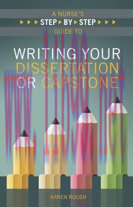 [AME]A Nurse's Step-By-Step Guide to Writing Your Dissertation or Capstone