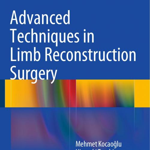 Advanced Techniques in Limb Reconstruction Surgery