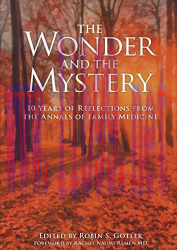 [AME]The Wonder and the Mystery: 10 Years of Reflections from_ the Annals of Family Medicine (O...
