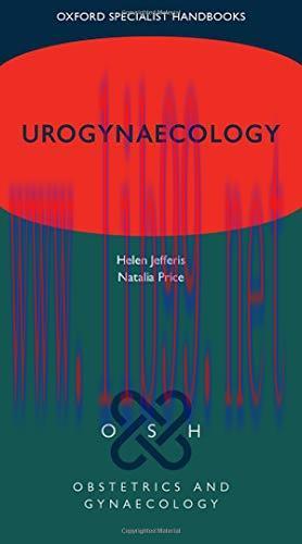 [AME]Urogynaecology (Oxford Specialist Handbooks in Obstetrics and Gynaecology) (Original PDF)