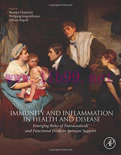 [AME]Immunity and Inflammation in Health and Disease: Emerging Roles of Nutraceuticals and Func...
