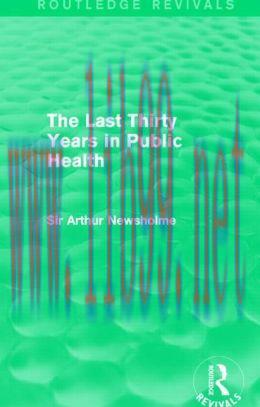 [AME]The Last Thirty Years in Public Health (Routledge Revivals)