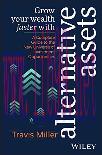 [FOX-Ebook]Grow Your Wealth Faster with Alternative Assets: A Complete Guide to the New Univers...