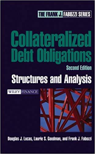 (PDF)Collateralized Debt Obligations Structures and Analysis (Frank J. Fabozzi Series Book 140)...