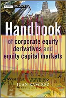 Handbook of Corporate Equity Derivatives and Equity Capital Markets (The Wiley Finance Series 6...