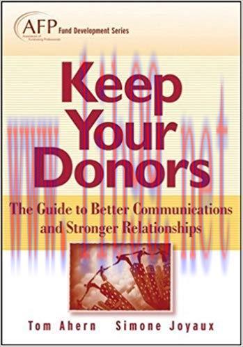 Keep Your Donors: The Guide to Better Communications & Stronger Relationships (The AFP/Wiley Fu...