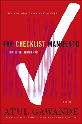 The Checklist Manifesto: How to Get Things Right 1st Edition,
