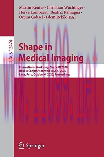 [AME]Shape in Medical Imaging: International Workshop, ShapeMI 2020, Held in Conjunction with M...