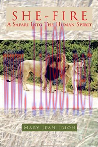 She-Fire: A Safari into the Human Spirit