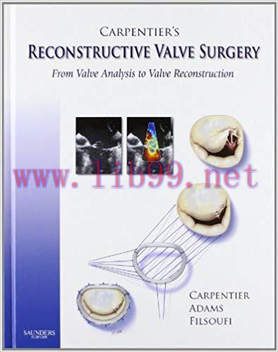 [PDF]Carpentier&rsquo;s Reconstructive Valve Surgery