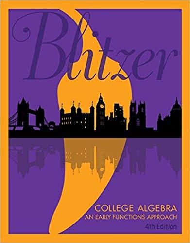 (Solution Manual)College Algebra An Early Functions Approach 4th Edition by Robert F. Blitzer.z...