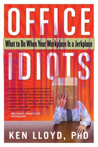 [FOX-Ebook]Office Idiots: What to Do When Your Workplace is a Jerkplace