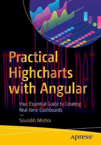 [FOX-Ebook]Practical Highcharts with Angular: Your Essential Guide to Creating Real-time Dashbo...