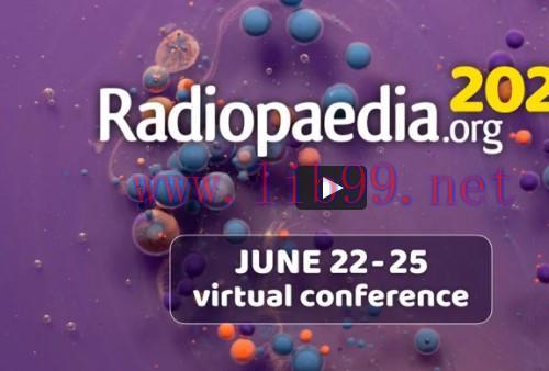[AME]Radiopaedia 2020 &ndash; Virtual Conference (CME VIDEOS)