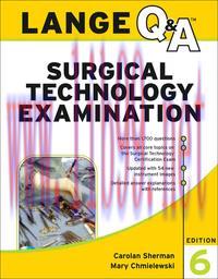 [AME]Lange Q&A Surgical Technology Examination, Sixth Edition (LANGE Q&A Allied Health)