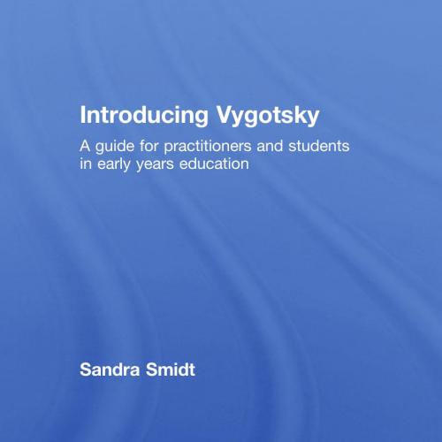 Introducing Vygotsky - Smidt, Sandra