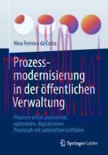 [PDF]Prozessmodernisierung in der &ouml;ffentlichen Verwaltung: Prozesse selbst analysieren, optimie...