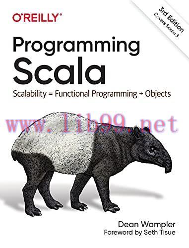 [FOX-Ebook]Programming Scala: Scalability = Functional Programming + Objects, 3rd Edition