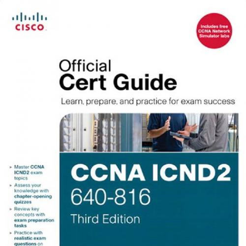 Cisco CCNA ICND2 640-816 Official Cert Guide 3rd Edition