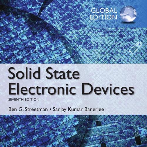 Solid State Electronic Devices,7th Global Edition