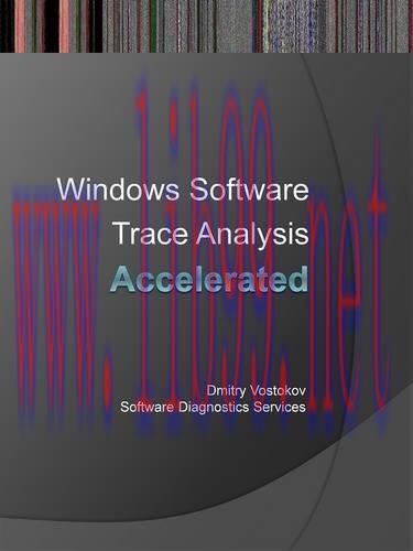 [FOX-Ebook]Accelerated Windows Software Trace Analysis: Training Course Transcript
