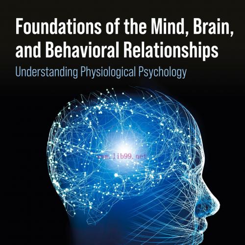[AME]Foundations of the Mind, Brain, and Behavioral Relationships: Understanding Physiological ...