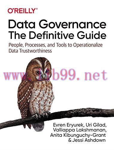 [FOX-Ebook]Data Governance: The Definitive Guide: People, Processes, and Tools to Operationaliz...