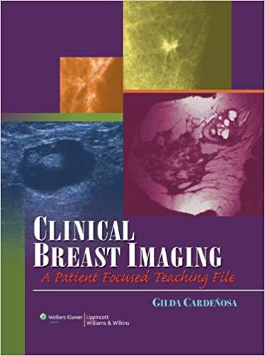Clinical Breast Imaging - A Patient Focused Teaching File